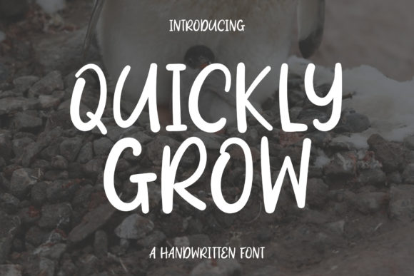 Quickly Grow: A Handwritten Font for Makers